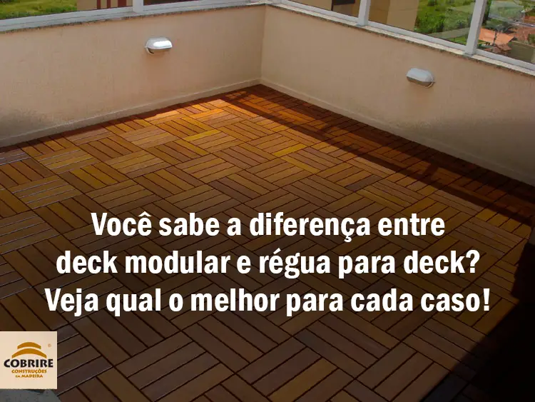 Você sabe a diferença entre deck modular e régua para deck? Veja qual o melhor para cada caso!