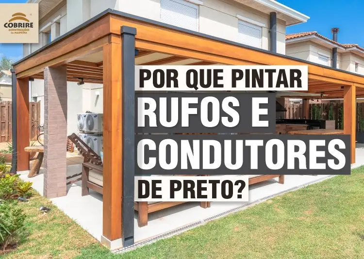 Por que pintar rufos e condutores de preto - Capa